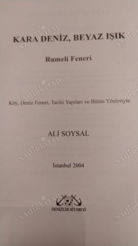 Kara Deniz Beyaz Işık ''Rumeli Feneri''