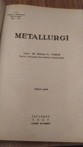 Metallurgi (İ.Ü. Rektörü Sıddık Sami Onar'a İthafen İmzalı)