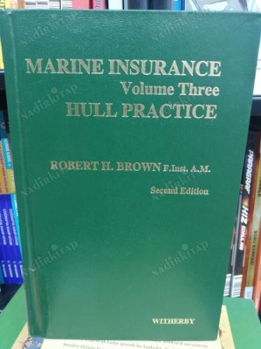 Marine Insurance: Hull Practice volume 3