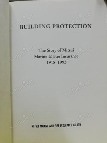 BUILDING PROTECTION - the story of mitsui marine -fire insurance 1918 - 1993