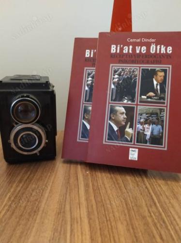 Bi'at ve Öfke - Recep Tayyip Erdoğan'ın Psikobiyografisi (BİRİNCİ BASKI)
