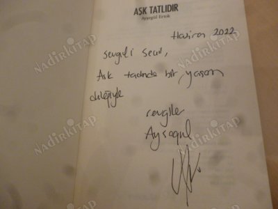 Aşk Tatlıdır (İthaflı İmzalı)