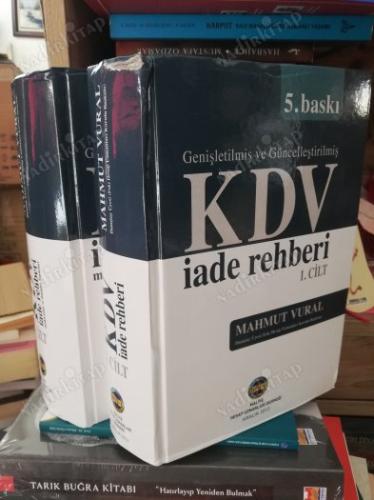 Geliştirilmiş ve güncelleştirilmiş kdv iade rehberi 2 cilt takım 5. BASKI