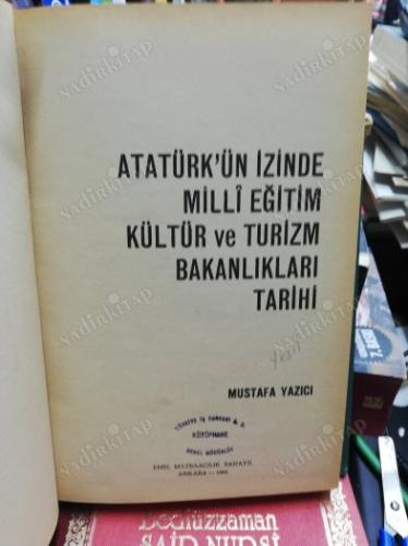 ATATÜRKÜN İZİNDE MİLLİ EĞİTİM KÜLTÜR VE TURİZM BAKANLIKLARI TARİHİ -ciltli