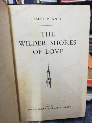 The Wilder Shores of Love (Ciltli)