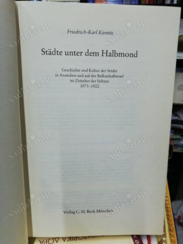 STADTE UNTER DEM HALBMOND - GESCHICHTE UND KULTUR DER STADTE IN ANATOLIEN UND AUF DER BALKANHALBINSEL IM ZEITALTER DER SULTANE