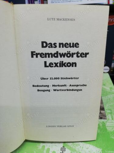 DAS NEUE FREMDWÖRTER LEXIKON. ÜBER 32.000 STICHWÖRTER. Bedeutung, Herkunft, Aussprache, Beugung, Wortverbindungen.