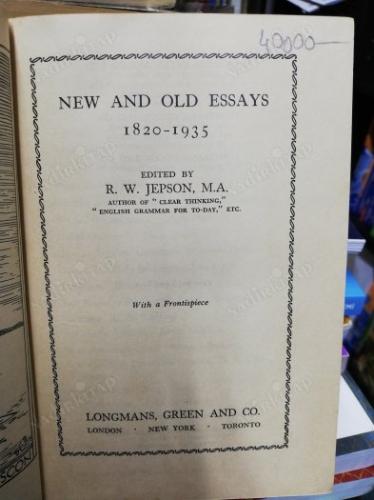 NEW AND OLD ESSAYS 1820- 1935