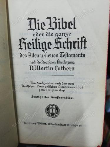 Die Bibel oder die ganze Heilige Schrift des Alten u. Neuen Testaments nach der deutschen Übersetzung D. Martins Luthers.