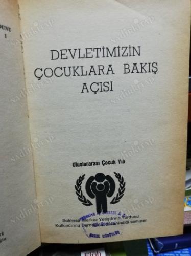 DEVLETİMİZİN ÇOCUKLARA BAKIŞ AÇISI -CİLTLİ