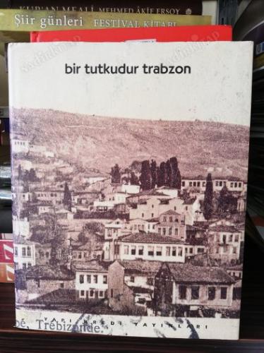 BİR TUTKUDUR TRABZON [CİLTLİ, ŞÖMİZLİ]