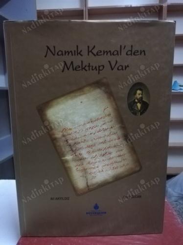 NAMIK KEMAL'DEN MEKTUP VAR Yayımlanmamış Mektuplar