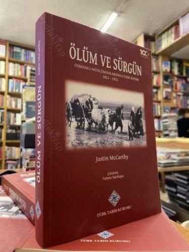 ÖLÜM VE SÜRGÜN - OSMANLI MÜSLÜMANLARININ ETNİK KIYIMI 1821 - 1922