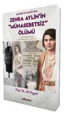 Zehra Aylin'in Münasebetsiz Ölümü