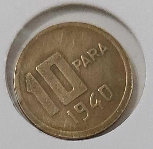 1940 10 PARA ORİJİNAL MADENİ PİRİNÇ 4Ş1VV2 NADİR
