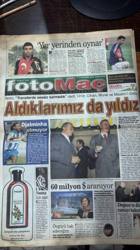FOTOMAÇ SPOR GAZETESİ - TURKISH NEWSPAPER - DOĞUM GÜNÜ HEDİYESİ  - EKSİKSİZ TAM TAKIM GAZETE -1 HAZİRAN 2002  AZİZ YILDIRIM - WERNER LORANT - OĞUZ ÇETİN - TERİM - ÜMİT KARAN - CİHAN - MURAT - MÜSLİM - HAKAN ŞÜKÜR - İLHAN MANSIZ - HASAN ŞAŞ - ROBERTO CARLOS - SCOLARI - EMRE BELÖZOĞLU - RONALDO - VIERI - SELÇUK MANAV - ŞAFAK KAYARLAR - DOĞAN KÖLOĞLU - HASMET BABAOĞLU - LEVENT TÜZEMEN - FATİH DOĞAN - MEHMET CANSUN  F.BAHÇE’DE TARİHİ GÜN - YENİLER DE BİR YILDIZ - DARISI BAŞIMIZA - KUPAYI KİM ALACAK - ZIDANE’SIZLIK - FRANSA SENEGAL’E YENİLDİ - HAKAN’LA FIRTINA GİBİ ESERİZ - SAKIN OYUNA GELMEYİN - SCOLARI TEDİRGİN - CARLOS YİNE UÇUŞTA - ÇİN’DE 11 BELLİ OLDU - HAKAN’LA COŞACAĞIZ - AVANTAJIMIZ - EMRE’DEN RONALDO’YA JEST - ABDULLAH VE ARİF: ÇEKİNMİYORUZ - MİLLİ TAKIM KAMPI - BÜTÜN KALPLER SİZİNLE HAYDİ TÜRKİYE  FENERBAHÇE - GALATASARAY - BEŞİKTAŞ - MİLLİ TAKIM - SENEGAL - FRANSA - BREZİLYA - ALMANYA - SUUDİ ARABİSTAN - URUGUAY - DANİMARKA - İRLANDA - KAMERUN - ÇİN - KOSTA RİKA - INTER - LAZIO -