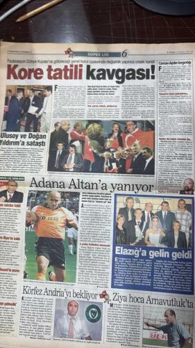 FOTOMAÇ SPOR GAZETESİ - TURKISH NEWSPAPER - DOĞUM GÜNÜ HEDİYESİ  - EKSİKSİZ TAM TAKIM GAZETE -2 HAZİRAN 2002  AZİZ YILDIRIM - NİHAT ÖZDEMİR - MAHMUT USLU - HAKAN BİLAL KUTLUALP - İLHAN EKŞİOĞLU - NİHAT OZBAĞI - OSMAN YALÇIN - MİTHAT YENİGÜN - HAYDAR PINARCI - MEHMET CANSUN - TERİM - ÜMİT KARAN - CİHAN - MURAT - MÜSLİM - HASAN ŞAŞ - FABIO CAPELLO - ŞENOL GÜNEŞ - İLHAN MANSIZ - HAKAN ŞÜKÜR - HASAN ŞAŞ - ROBERTO CARLOS - SCOLARI - EMRE BELÖZOĞLU - RONALDO - SELÇUK MANAV - ŞAFAK KAYARLAR - DOĞAN KOLOĞLU - HASMET BABAOĞLU - LEVENT TÜZEMEN - FATİH DOĞAN - FERUDUN NİĞDELİOĞLU  F.BAHÇE’DE TARİHİ GÜN - EZDİ GEÇTİ - ZAFERE DOYMUYOR - FENER BORSA’YA EKİM’DE GİRİYOR - YENİ ÇAĞIN KULÜBÜ - STAT İÇİN DE YETKİ - HASAN ŞAŞ YOLCU - AY-YILDIZ İNANIYOR - ALMANYA COŞTU - DARISI BAŞIMIZA - KUPAYI KİM ALACAK - ZİDANE’SIZLIK - FRANSA SENEGAL’E YENİLDİ - HAKAN’LA FIRTINA GİBİ ESERİZ - AVANTAJIMIZ - EMRE’DEN RONALDO’YA JEST - ÇEKİNMİYORUZ - MİLLİ TAKIM KAMPI - BÜTÜN KALPLER SİZİNLE HAYDİ TÜRKİYE  FENERBAHÇE - G