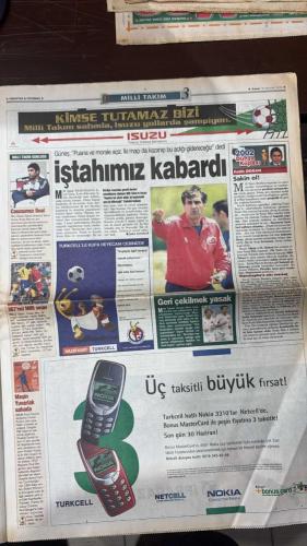 FOTOMAÇ SPOR GAZETESİ - TURKISH NEWSPAPER - DOĞUM GÜNÜ HEDİYESİ  - EKSİKSİZ TAM TAKIM GAZETE - 9 HAZİRAN 2002  ORTEGA - RUI COSTA - CORDOBA - HASAN ŞAŞ - ÜMİT DAVALA - ALPAY ÖZALAN - HAKAN ÜNSAL - EMRE AŞIK - ERGÜN - ŞENOL GÜNEŞ - BÜLENT KORKMAZ - OKAN BURUK - CAN ÇOBANOĞLU - ŞENES ERZİK - MUSTAFA YALÇIN - ŞAFAK KAYARLAR - FATİH DOĞAN  ORTEGA’DAN 4 YILLIK İMZA - ASLAN’DAN MİSİLLEME - CORDOBA GECİKİYOR - BREZİLYA TAMAM - SİZ DE İNANIN - KİMSE TUTAMAZ BİZİ - İŞTAHIMIZ KABARDI - GERİ ÇEKİLMEK YASAK - SAKİN OL! - KUPA HEYECANI EFES İLE YAŞANIR  FENERBAHÇE - GALATASARAY - BEŞİKTAŞ - MİLLİ TAKIM - BREZİLYA - ÇİN - KOSTA RİKA - JAPONYA - RUSYA - MEKSİKA - EKVADOR - FRANSA - URUGUAY - HIRVATİSTAN - İTALYA
