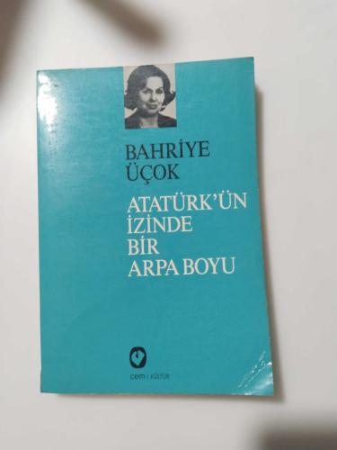 Atatürk'ün İzinde Bir Arpa Boyu