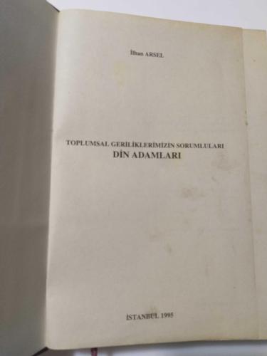 Din Adamları; Toplumsal Geriliklerimizin Sorumluları