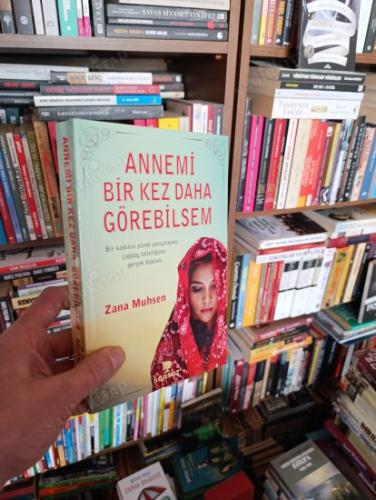 ANNEMİ BİR KEZ DAHA GÖREBİLSEM - ZANA MUHSEN