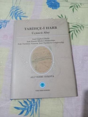 Tarihçe-i Harb - Üçüncü Alay ( Irak Cephesi Harbi - Irak Kanalı Silsile-i Muhârebâtı - Eski Türklere Nazaran Yeni Türklerin Cengâverliği ) bez ciltli