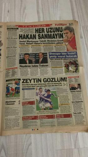 FOTOSPOR SPOR GAZETESİ - TURKISH NEWSPAPER - DOĞUM GÜNÜ HEDİYESİ  - EKSİKSİZ TAM TAKIM GAZETE -  19 EKİM 2006 PERŞEMBE  GALATASARAY - BEŞİKTAŞ - FENERBAHÇE - NEWCASTLE UNITED - TOTTENHAM HOTSPUR - CLUB BRUGGE - BAYER LEVERKUSEN - D.BÜKREŞ - MANCHESTER UNITED - ATLETICO MADRID - FERNANDO TORRES - YILDIRIM DEMİRÖREN - JEAN TIGANA - DELGADO - RİCARDİNHO - SINAN ENGİN - RUNJE - LEDLEY KING - EDGAR DAVIDS - MARTIN JOL - APPİAH - MARTINS - KEZMAN - CARLOS  GALATASARAY DEVLER LİGİ’NDE ERKEN GOLLE BAŞLADI AMA İKİ GARİP GOL VE HATALAR SONUCU YİNE HÜSRANA UĞRADI - FUTBOL OTORİTELERİ: “AH, O YARIM SAATLİK GALATASARAY” - BEŞİKTAŞ UEFA KUPASI’NDA TOTTENHAM İLE KARŞILAŞIYOR, SİNAN ENGİN: “RİCARDİNHO OLMADAN ASLA” - TIGANA RİCARDİNHO’YU İLK 11’DE DENEDİ, SAMBACI OYUN KURUCU OLACAK - DEMİRÖREN’İN 50 MİLYON EUROLUK HAYALİ: FERNANDO TORRES - MANCHESTER UNITED TORRES İÇİN 30 MİLYON EURO VE İKİ FUTBOLCU TEKLİF ETTİ, ATLETICO REDDETTİ - TOTTENHAM’IN YILDIZI EDGAR DAVIDS: “BİZ BEŞİKTAŞ’TAN DAHA İYİ TAKIMIZ”
