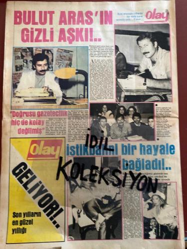 OLAY HAFTALIK MAGAZİN GAZETESİ - DOĞUM GÜNÜ HEDİYESİ (TURKİSH - NEWSPAPER) - 6 KASIM 1981 - TAM TAKIM 8 SAYFADIR -Lusi-Charlene Tilton-John Mercedes-Bulut Aras-Perihan-Mehmet Ali Erbil-Suna Pekuy-Fatma Girik-Cengiz Tekin-Ercan Turgut-Bulut Aras-Selami Şahin-Nuri Sesen-Mustafa Topaloğlu-Atila Yelken-Halit Çelikoğlu-Barış Manço-İtır Müftüoğlu-Bilgay Çağlar-Tarık Akan-Ajda Pekkan-Rüçhan Adlı-Türkan Şoray-Onat Kutlar-Cüneyt Arkın-Yusuf Sezgin-Hülya Süer-Leyla Sayar-Muzaffer Tema-Agâh Özgüç-Lusi’nin korkunç itirafı-Olay objektifi Lusi’nin evinde-Bulut Aras’ın gizli aşkı-Doğrusu gazetecilik hiç de kolay değilmiş-İstikbalini bir hayale bağladı-Geliyor son yılların en güzel yıllığı-Mehmet Ali Erbil de sahneye çıkmaya hazırlanıyor-İyi ki doğdun Suna abla-Ve Cengiz Tekin’in başını bağladılar-Yerin kulağı var-Hayalet aramızda dolaşıyor-Karısından ayrılmasının nedeni babasıyla olan dahli önceki ilişkisi-Halhal-Hediyeli bulmaca-Bu haftaki falınız-Bütün borçlarını ödeyen Tarık Akan’ın ne dükkanı kal