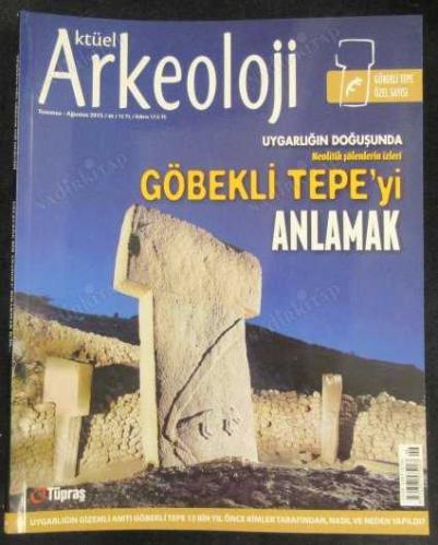 Aktüel Arkeoloji Sayı 46 /  Göbekli Tepe'yi Anlamak