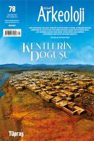 Aktüel Arkeoloji Sayı 78 / Kentlerin Doğuşu