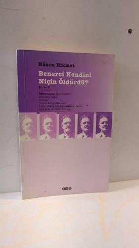 Benerci Kendini Niçin Öldürdü? - Şiirler 2 (Kapak Fotoğrafı: Ara Güler)