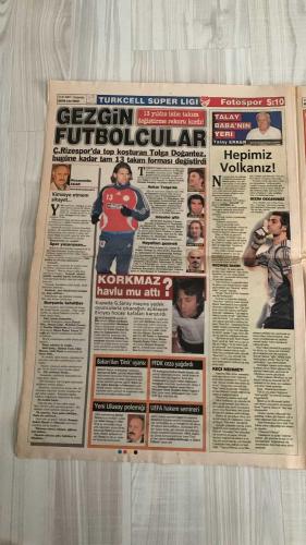 FOTOSPOR SPOR GAZETESİ - TURKISH NEWSPAPER - DOĞUM GÜNÜ HEDİYESİ  - EKSİKSİZ TAM TAKIM GAZETE -    31 OCAK 2007 ÇARŞAMBA  SEMIH YUVAKURAN – MEHMET YOZGATLI – MEHMET ÇAKIR – SEMİH ŞENTÜRK – YILDIRIM DEMİRÖREN – LORIK CANA – COLOCCINI – CEYHUN ERCAN – ERİK GERETS – HAKAN ŞÜKÜR – RIGOBERT SONG – ALEXANDRE SONG BILONG – JAVIER CLEMENTE – ADNAN POLAT – ADNAN SEZGİN – FALCO GÖTZ – YILDIRAY BAŞTÜRK – ERGUN GÜRSOY – FATİH TERİM – MİRCEA LUCESCU – OSMAN KORKMAZEL – TALAY ERKER – ARİF KOCABIYIK – GÖKMEN ÖZDENAK – HÜSEYİN ÇAĞLAR – YAKUP SEVİNDİK – TEVFİK YENER – AHMET KONANC – DOĞAN KOLOĞLU  FENERBAHÇE: FORTİS KUPASI ÇEYREK FİNAL İLK MAÇINDA GENÇLERBİRLİĞİ’Nİ 2-1 YENDİ – GOLLER MEHMET YOZGATLI (PENALTI) VE SEMİH ŞENTÜRK’TEN – ZICO ELEŞTİRİLERİN HEDEFİNDE – “BAY ZICO” YAZISI: “YANLIŞ OYUNCU SEÇİMLERİYLE TAKIMIN DAMARLARINA TİNER KOKUSU SIKMAYIN” – KEZMAN MİLLİ TAKIMDA YOK, CLEMENTE KADROYA ALMADI.  GALATASARAY: ANKARASPOR’U 2-0 YENDİ – GOLLER HAKAN ŞÜKÜR VE SABRİ’DEN – PUAN FARKI 5’E İNDİ – GERETS