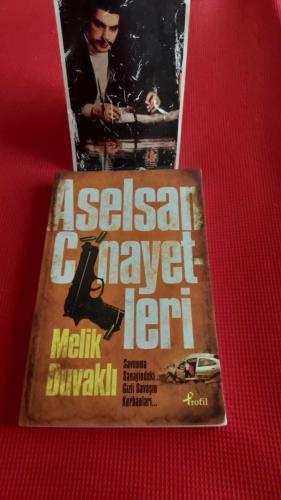 Aselsan Cinayetleri - Savunma Sanayindeki Gizli Savaşın Kurbanları 1.BASKI