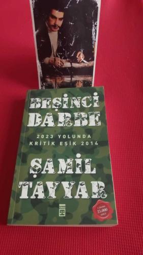 BEŞİNCİ DARBE 2023 YOLUNDA KRİTİK EŞİK 2014