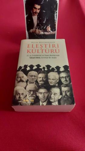 Eleştiri Kültürü - 20. yy. Entelektüel ve Siyasi Akımlarında Yahudi Etkisi - Evrimsel Bir Analiz 1.BASKI