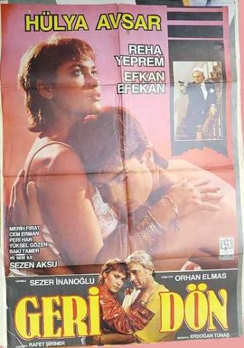 Geri Dön SİNEMA FİLM AFİŞİ - Hülya Avşar - Reha Yeprem