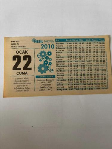 22 Ocak 2010 Orijinal Takvim Yaprağı-Doğum Günü-Söz,Nişan,Nikâh,Düğün ve Önemli Günler Hediyesi-Nesil Takvim-Ayet,Hadis (Hadis-i Şerif)-Yavuz’un Ridaniye Zaferi(1517)-Vereriner Fakültesi Açılışı(1842)Bir Saat,Beş Vakit Namaz İçin Yeterli-Ya İlahi-Günün Duası-Çocuğunuza İsim:Kız:Sümeyye,Erkek:Sinan
