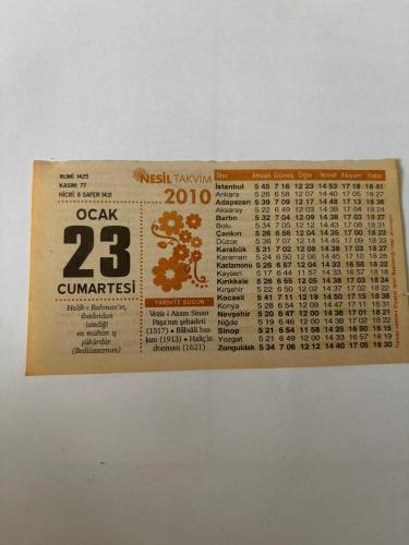 23 Ocak 2010 Orijinal Takvim Yaprağı-Doğum Günü-Söz,Nişan,Nikâh,Düğün ve Önemli Günler Hediyesi-Nesil Takvim-Ayet,Hadis (Bediüzzaman)-Vezir-i Azam Sinan Paşa'nın şehadeti (1517) • Bâbıâli baskını (1913) • Haliç'in donması (1621-“Bize Kur’an Yeter” Demek Doğru mu?-Tek Gözle İleri Bak-Günün Duası-Çocuğunuza İsim:Kız:Şahika,Erkek:Suat