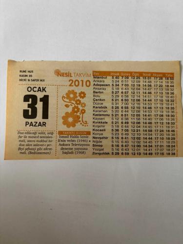 31 Ocak 2010 Orijinal Takvim Yaprağı-Doğum Günü-Söz,Nişan,Nikâh,Düğün ve Önemli Günler Hediyesi-Nesil Takvim-Ayet,Hadis (Bediüzzaman)--Ismail Hakkı Izmirli’nin vefatı (1946)-Ankara Televizyonu deneme yayınına başladı (1968)-“Devlete Borçlanamam!”-Estetik Ameliyat-Günün Duası-Çocuğunuza İsim:Kız:Kevser,Erkek:Günay