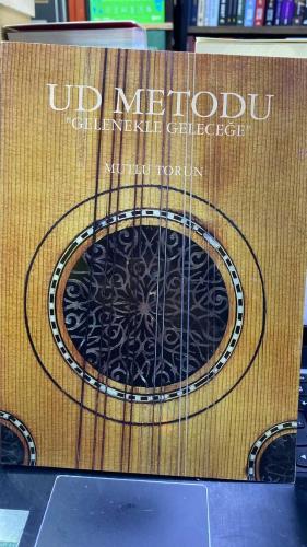 Ud Metodu - Gelenekle Geleceğe