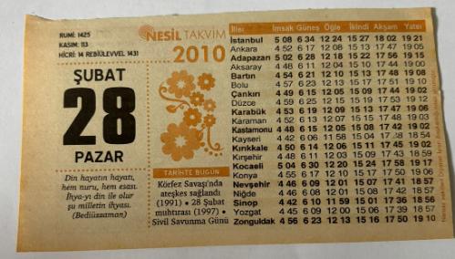28 Şubat 2010 Orijinal Takvim Yaprağı-Doğum Günü-Söz,Nişan,Nikâh,Düğün ve Önemli Günler Hediyesi-Nesil Takvim-Ayet,Hadis(Bediüzzaman)-Körfez Savaşı'nda ateşkes sağlandı(1991)-28 Şubat muhtırası(1997)-Sivil Savunma Günü-Çobanın İhlaslı Duası-Çocuk ve Namaz-Günün Duası-Çocuğunuza İsim:Kız:Melike,Erkek:Şerif