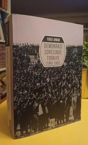DEMOKRASİ SÜRECİNDE TÜRKİYE / 1945 - 1980