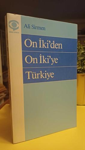 ON İKİ'DEN ON İKİ'YE TÜRKİYE