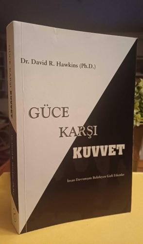 GÜCE KARŞI KUVVET ; İnsan Davranışını Belirleyen Gizli Etkenler