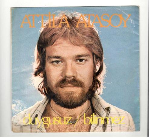 Atilla ATASOY - Duygusuz * Bilinmez - Plak kapağı  (Sadece kapaktır, içerisinde plak yoktur.)