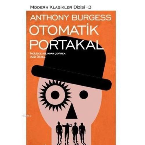 Otomatik Portakal - Anthony Burgess