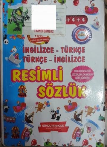 İngilizce - Türkçe, Türkçe - İngilizce Resimli Sözlük (2000'i Aşkın Sözcük, Sözcüklerin Okunuşları, Örnek Cümleler)