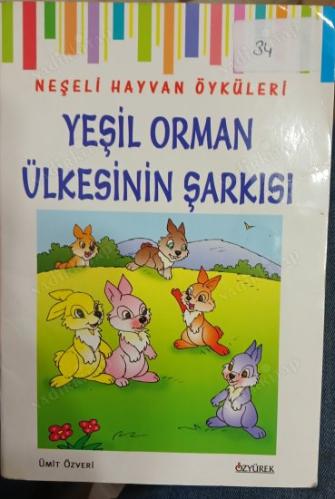 Yeşil Orman Ülkesinin Şarkısı - Neşeli Hayvan Öyküleri