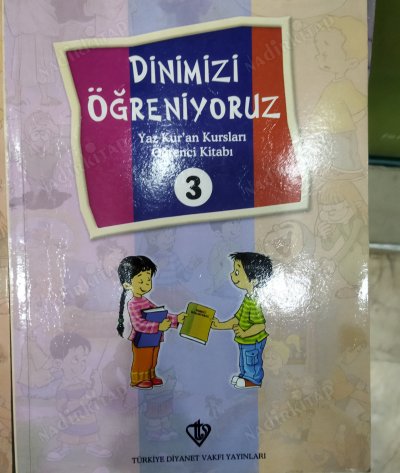 DİB YAZ KURAN KURSLARI İÇİN Dinimizi Öğreniyoruz 3 - Yaz Kur'an Kursları Öğrenci Kitabı