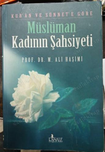 Kuran ve Sünnete Göre Müslüman Kadının Şahsiyeti